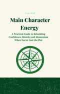 Main Character Energy Guide